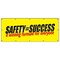 Signmission SAFETY=SUCCESS WINNING FORMULA BANNER worker osha safe workplace, 120" H, B-120 Success Winning F B-120 Safety Success Winning F - alternate 1